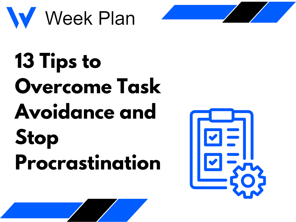 13 Tips to Overcome Task Avoidance and Stop Procrastination